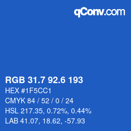 カラーコード: RGB 31.7 92.6 193 | qconv.com
