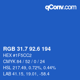 カラーコード: RGB 31.7 92.6 194 | qconv.com
