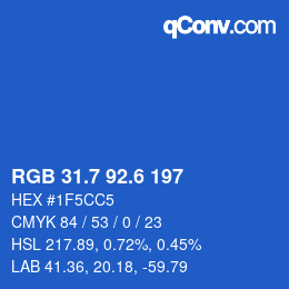 カラーコード: RGB 31.7 92.6 197 | qconv.com