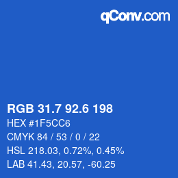 カラーコード: RGB 31.7 92.6 198 | qconv.com