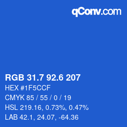 カラーコード: RGB 31.7 92.6 207 | qconv.com