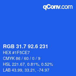 カラーコード: RGB 31.7 92.6 231 | qconv.com