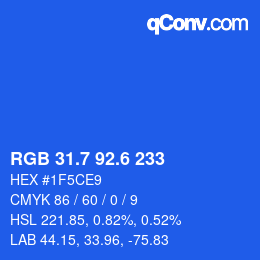カラーコード: RGB 31.7 92.6 233 | qconv.com