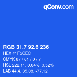 カラーコード: RGB 31.7 92.6 236 | qconv.com