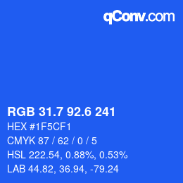 カラーコード: RGB 31.7 92.6 241 | qconv.com