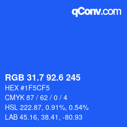 カラーコード: RGB 31.7 92.6 245 | qconv.com