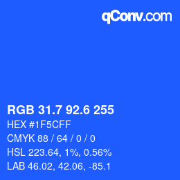 カラーコード: RGB 31.7 92.6 255 | qconv.com
