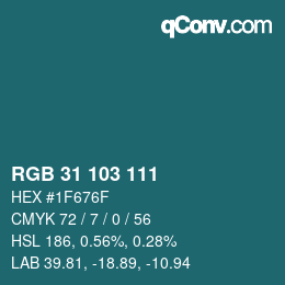 カラーコード: RGB 31 103 111 | qconv.com