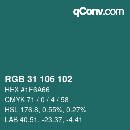 カラーコード: RGB 31 106 102 | qconv.com