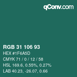 Color code: RGB 31 106 93 | qconv.com