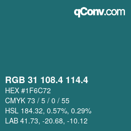 カラーコード: RGB 31 108.4 114.4 | qconv.com