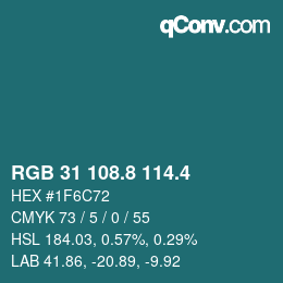 カラーコード: RGB 31 108.8 114.4 | qconv.com