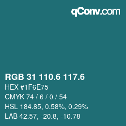 カラーコード: RGB 31 110.6 117.6 | qconv.com