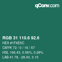 カラーコード: RGB 31 110.6 92.6 | qconv.com