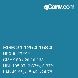 カラーコード: RGB 31 126.4 158.4 | qconv.com