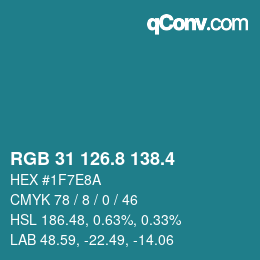 カラーコード: RGB 31 126.8 138.4 | qconv.com