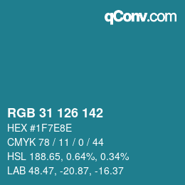 Color code: RGB 31 126 142 | qconv.com