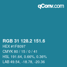 カラーコード: RGB 31 128.2 151.6 | qconv.com