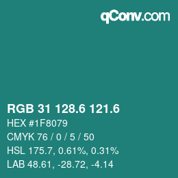 カラーコード: RGB 31 128.6 121.6 | qconv.com