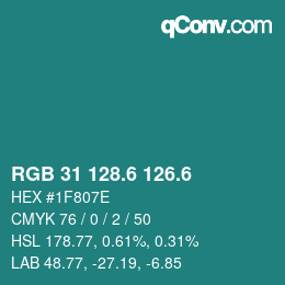 カラーコード: RGB 31 128.6 126.6 | qconv.com