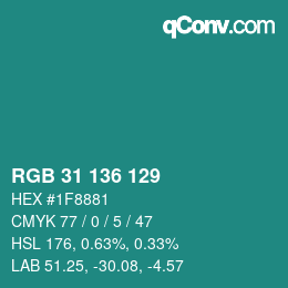 Color code: RGB 31 136 129 | qconv.com