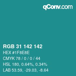 Color code: RGB 31 142 142 | qconv.com