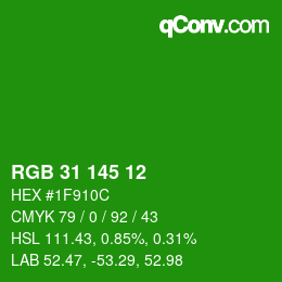 Color code: RGB 31 145 12 | qconv.com