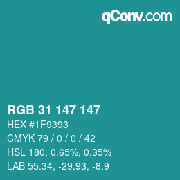 Color code: RGB 31 147 147 | qconv.com