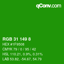 カラーコード: RGB 31 149 8 | qconv.com
