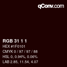 Farbcode: RGB 31 1 1 | qconv.com