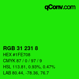カラーコード: RGB 31 231 8 | qconv.com