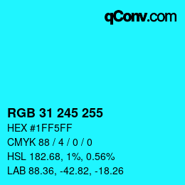 Color code: RGB 31 245 255 | qconv.com