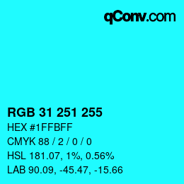 颜色代码: RGB 31 251 255 | qconv.com