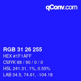 Color code: RGB 31 26 255 | qconv.com