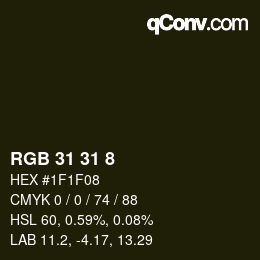 カラーコード: RGB 31 31 8 | qconv.com