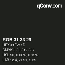 カラーコード: RGB 31 33 29 | qconv.com