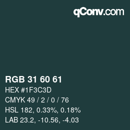 Farbcode: RGB 31 60 61 | qconv.com