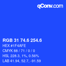 カラーコード: RGB 31 74.6 254.6 | qconv.com