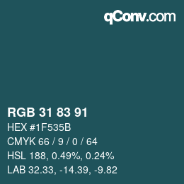 Color code: RGB 31 83 91 | qconv.com