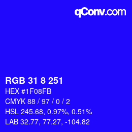 カラーコード: RGB 31 8 251 | qconv.com