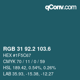 カラーコード: RGB 31 92.2 103.6 | qconv.com