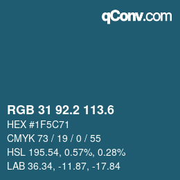 カラーコード: RGB 31 92.2 113.6 | qconv.com