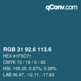 カラーコード: RGB 31 92.6 113.6 | qconv.com
