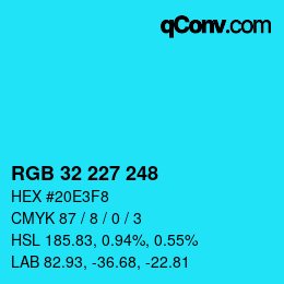 Color code: RGB 32 227 248 | qconv.com