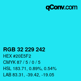 Color code: RGB 32 229 242 | qconv.com