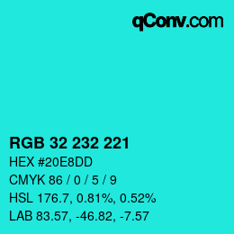 Color code: RGB 32 232 221 | qconv.com