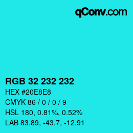 Código de color: RGB 32 232 232 | qconv.com