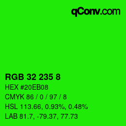 カラーコード: RGB 32 235 8 | qconv.com