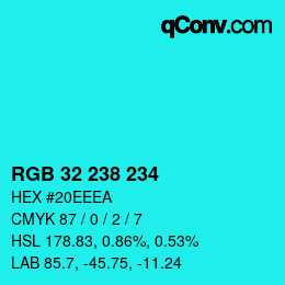 Color code: RGB 32 238 234 | qconv.com