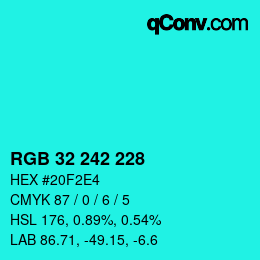 Color code: RGB 32 242 228 | qconv.com